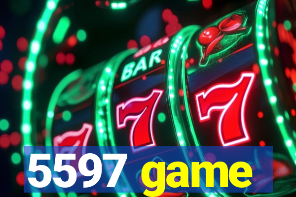 5597 game